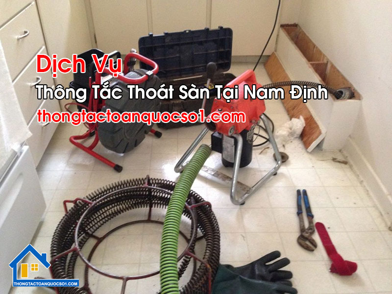 Thông Tắc Thoát Sàn Tại Nam Định