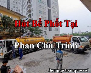 Hút Bể Phốt Tại Phan Chu Trinh