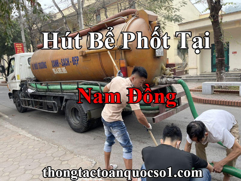 Hút Bể Phốt Tại Nam Đồng